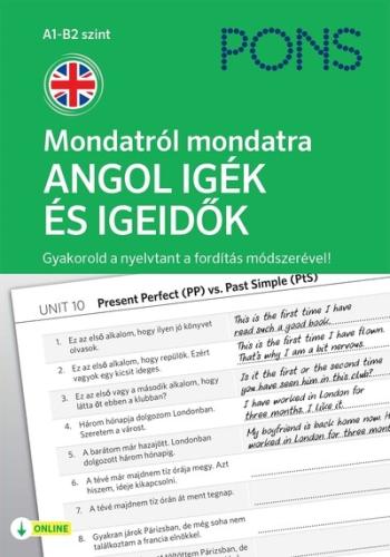 PONS Mondatról mondatra - ANGOL IGÉK ÉS IGEIDŐK - Gyakorold a nyelvtant a fordítás módszerével! 1.Kép