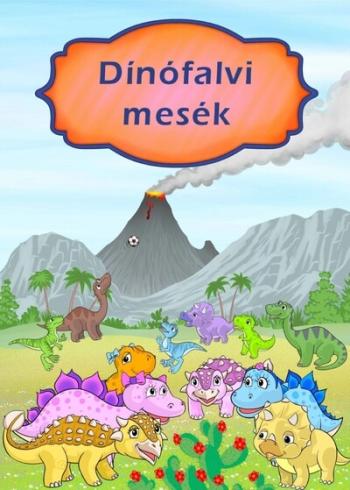 Dinófalvi mesék 1.Kép