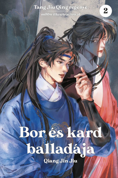 Bor és kard balladája 2. - Qiang Jin Jiu