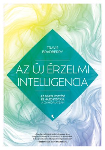Az új érzelmi intelligencia - Az EQ feljesztése és hasznosítása a gyakorlatban 1.Kép