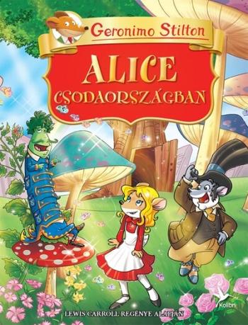 Alice Csodaországban - Geronimo Klasszikusok 1.Kép