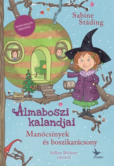 Manócsínyek és boszikarácsony - Almaboszi kalandjai 4.