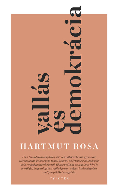 Vallás és demokrácia - Rezonanciaelméleti megfontolások a nyilvánosságról