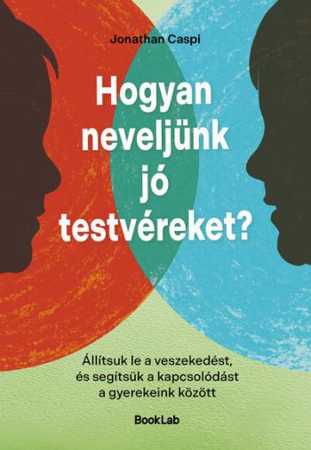 https://konyvbox.hu/media_ws/10002/2075/idx/hogyan-neveljunk-jo-testvereket-allitsuk-le-a-veszekedest-es-segitsuk-a-kapcsolodast-a-gyerekeink-kozott.jpg