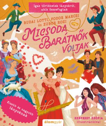 Micsoda barátnők voltak - Kisebb és nagyobb lányoknak 1.Kép