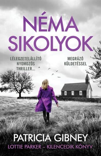 Néma sikolyok - Lottie Parker 9. (2. kiadás) 1.Kép