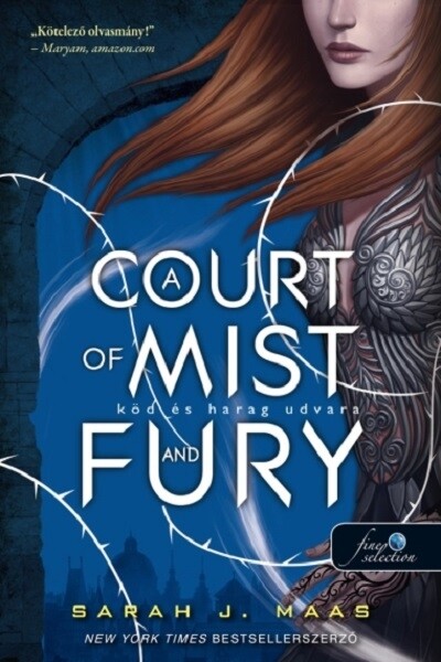 A Court of Mist and Fury - Köd és harag udvara - Tüskék és rózsák udvara 2. (új kiadás)