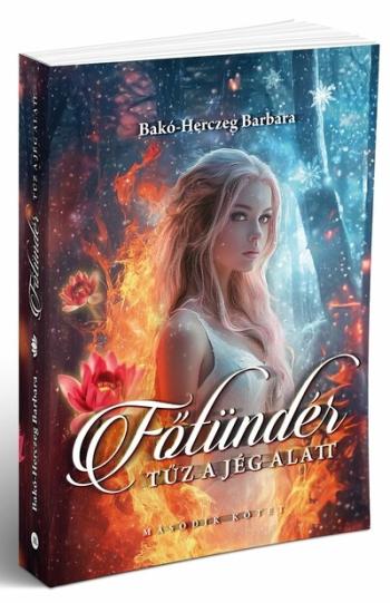 Főtündér - Tűz a jég alatt - Főtündér 2. 1.Kép