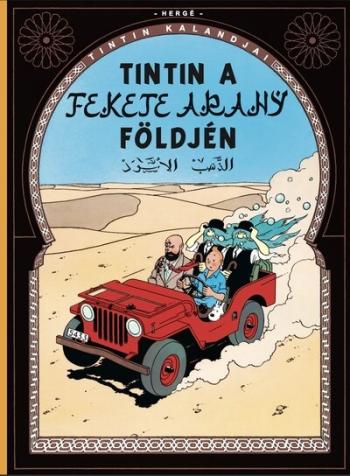Tintin kalandjai 15. - Tintin a fekete arany földjén (képregény) 1.Kép