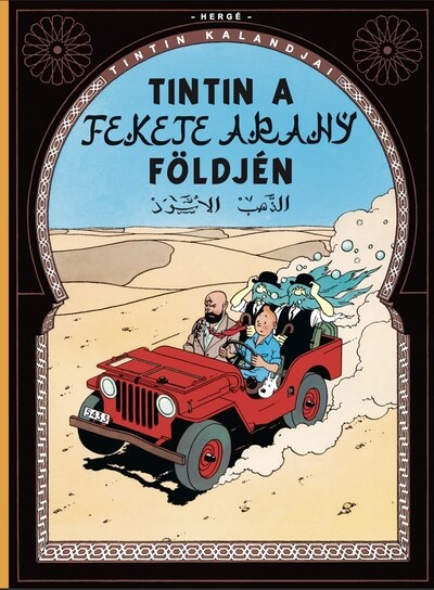 Tintin kalandjai 15. - Tintin a fekete arany földjén (képregény)