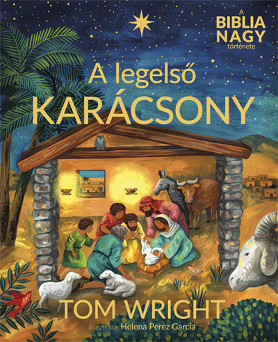 A legelső karácsony - A Biblia nagy története §K