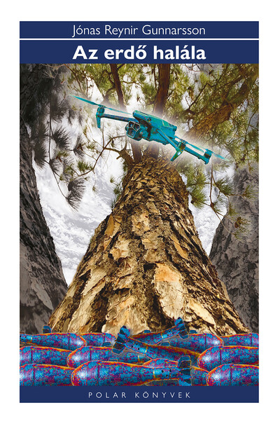 Az erdő halála - Polar Könyvek