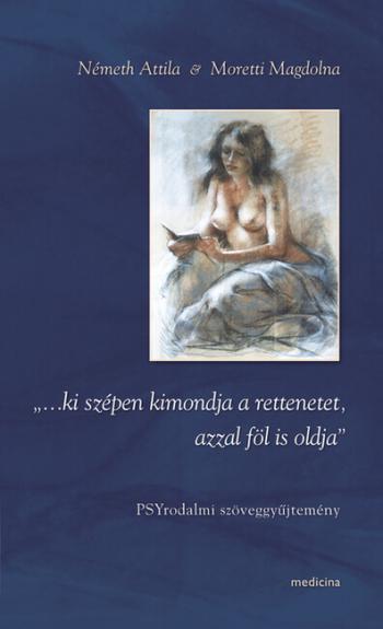 ...ki szépen kimondja a rettenetet, azzal föl is oldja 1.Kép