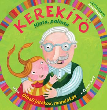Kerekítő - Hinta, palinta (7. kiadás) 1.Kép