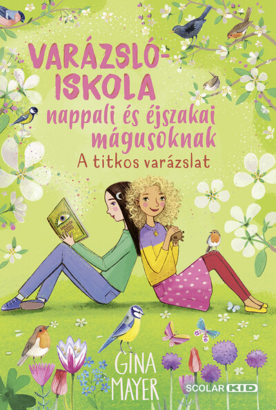 A titkos varázslat - Varázslóiskola nappali és éjszakai mágusoknak 4.