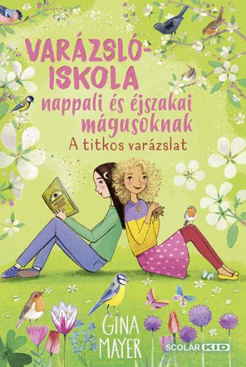 A titkos varázslat - Varázslóiskola nappali és éjszakai mágusoknak 4. 1.Kép