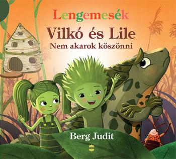 Lengemesék - Vilkó és Lile: Nem akarok köszönni - Vilkó és Lile 7. 1.Kép