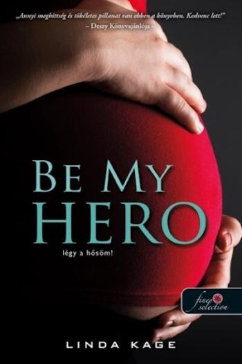 Be My Hero - Légy a hősöm! - Tiltott férfiak 3. 1.Kép