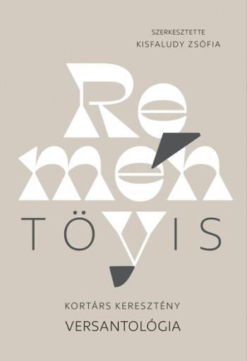 Reménytövis - Kortárs keresztény versantológia 1.Kép