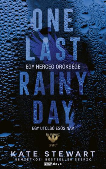 One Last Rainy Day - Egy utolsó esős nap (éldekorált) 1.Kép