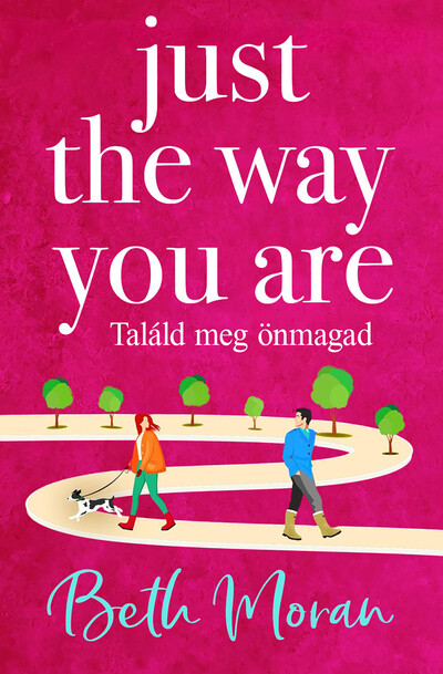 Just The Way You Are - Találd meg önmagad (éldekorált)