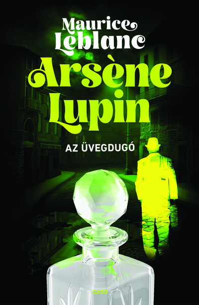 Arsene Lupin - Az üvegdugó (2. kiadás)
