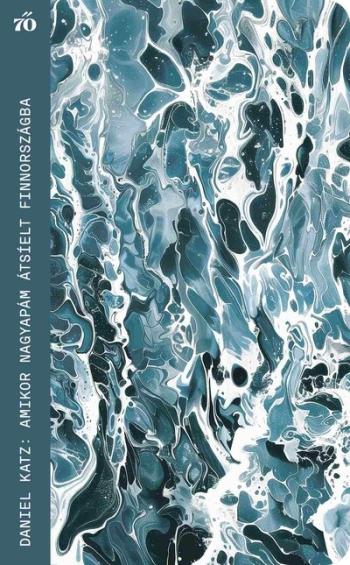 Amikor nagyapám átsíelt Finnországba - Magvető Zsebkönyvtár 1.Kép