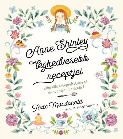 Anne Shirley legkedvesebb recepjei