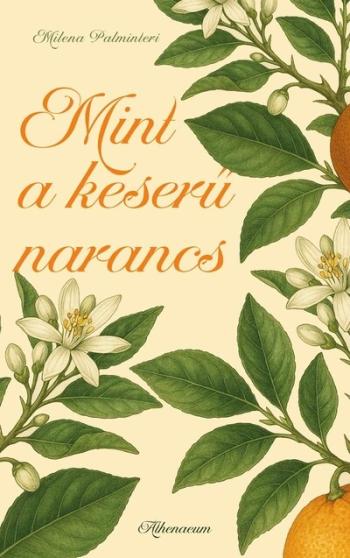 Mint a keserű narancs 1.Kép