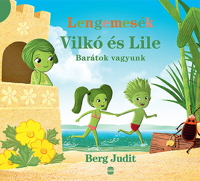 Lengemesék - Vilkó és Lile: Barátok vagyunk - Vilkó és Lile 2.