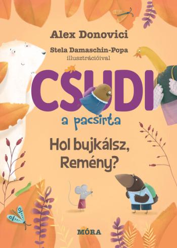 Csudi, a pacsirta - Hol bújkálsz, Remény? 1.Kép
