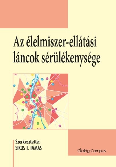 Az élelmiszer-ellátási láncok sérülékenysége
