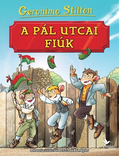 A Pál utcai fiúk - Molnár Ferenc regénye alapján (2. kiadás)