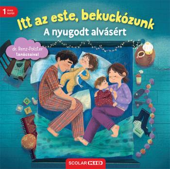 Itt az este, bekuckózunk - A nyugodt alvásért 1.Kép