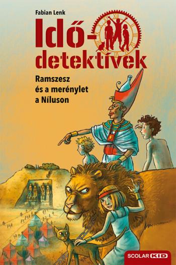 Idődetektívek 25. - Ramszesz és a merénylet a Níluson (2. kiadás) 1.Kép