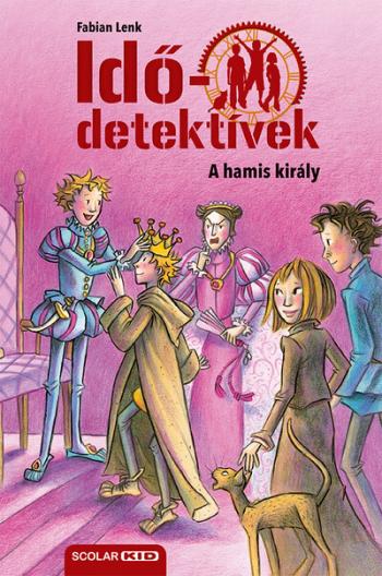 Idődetektívek 23. - A hamis király (2. kiadás) 1.Kép
