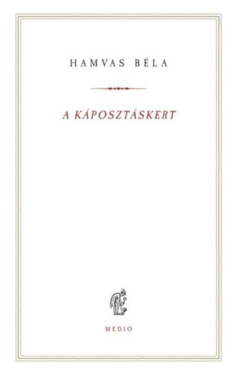 A káposztáskert - Hamvas Béla kiskönyvtár 16. 1.Kép