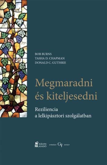 Megmaradni és kiteljesedni - Reziliencia a lelkipásztori szolgálatban 1.Kép