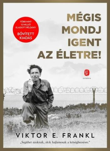 Mégis mondj igent az életre! (bővitett, új kiadás) 1.Kép