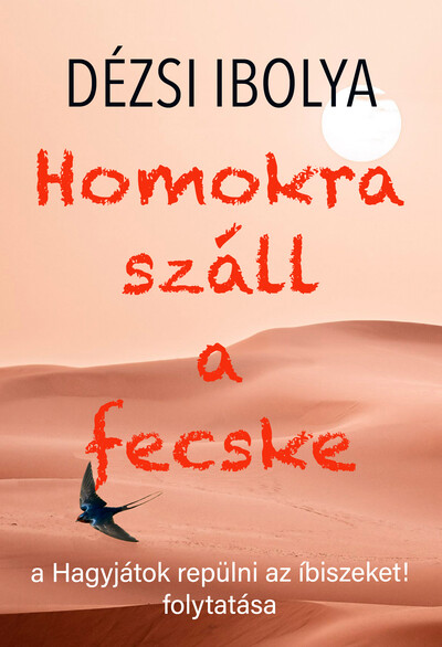 Homokra száll a fecske