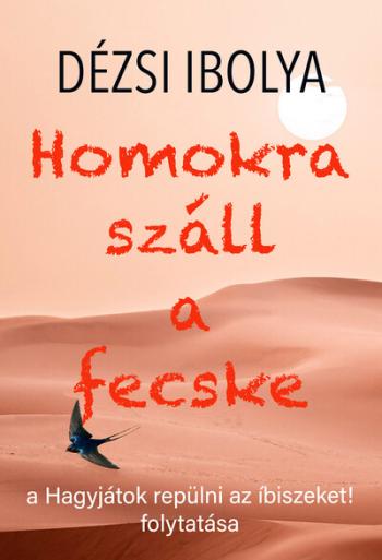 Homokra száll a fecske 1.Kép