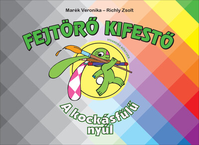 Fejtörő kifestő - A kockásfülű nyúl (új kiadás)