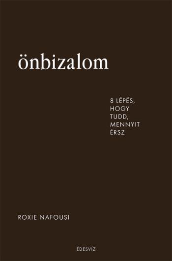 Önbizalom - 8 lépés, hogy tudd, mennyit érsz 1.Kép