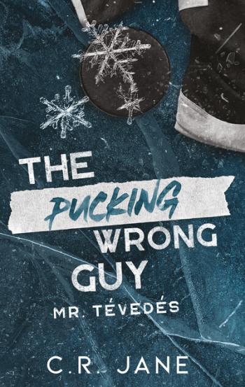The Pucking Wrong Guy - Mr. Tévedés (éldekorált) 1.Kép