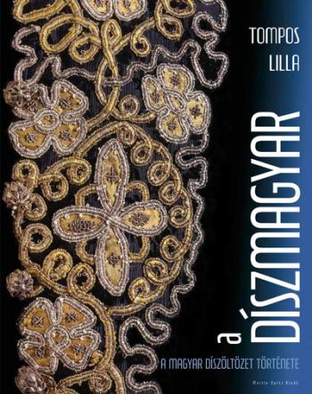 A díszmagyar - A magyar díszöltözet története 1.Kép