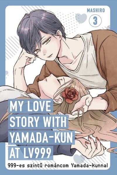 My love story with Yamada-kun at Lv999 - 999-es szintű románcom Yamada-kunnal 3. (képregény)