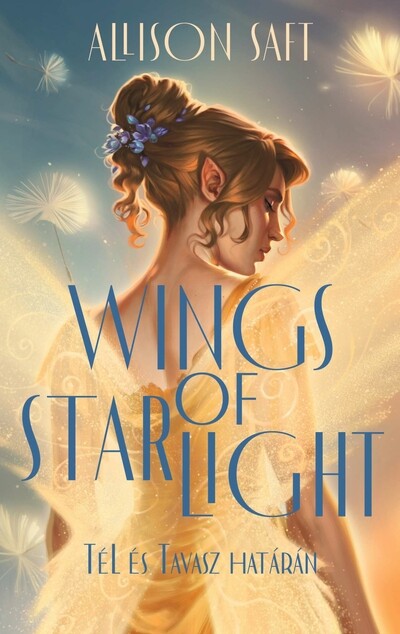 Wings of starlight - Tél és Tavasz határán (élfestett)