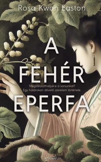 A fehér eperfa 1.Kép