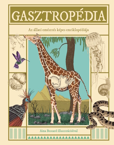 Gasztropédia - Az állati emésztés képes enciklopédiája