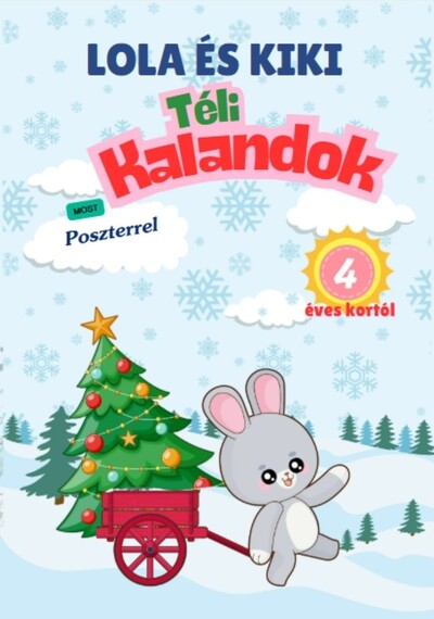 Lola és Kiki téli kalandok - 4 éves kortól §K